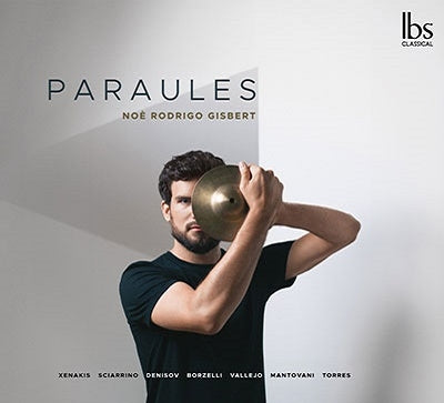 Noe Rodrigo Gisbert - Paraules パーカッション作品集 - Import CD