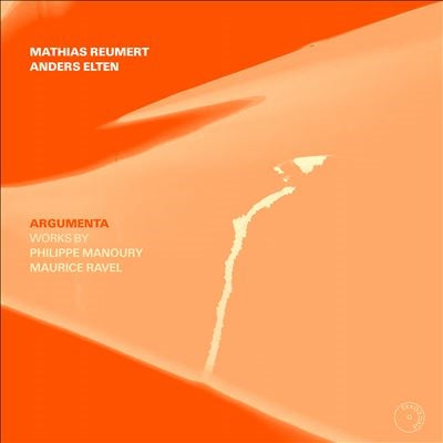 Matthias Roemer, Anders Elten - Manoury, Philippe (1952-) Argumenta: Reumert Elten(Perc)+Ravel: Le Tombeau De Couperin - Import CD
