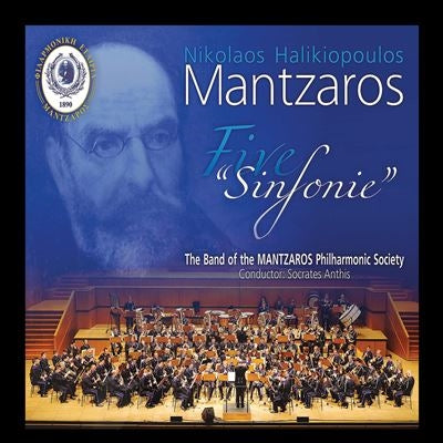 Mantzaros Philharmonic Society, Sokratis Antis - Nikolaos Halikiopoulos Mantzaros: Five Sinfonie: The Band Of The Mantzaros Philharmonic Society - Import CD