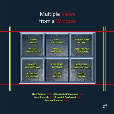 Oleg Yatsina, Ariakasandora Patsiomina, Ivan Lennonsky, Marlis Petersen, Marina Romeiko - Multiples Vies From A Window: Yatsyna(Vn)Patsiomina(Va)Renansky Pawlowski(Vc)Romeyko(P) - Import CD