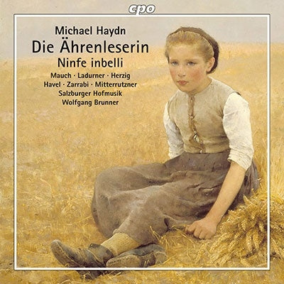 Wolfgang Brunner, Salzburger Hofmusik - Haydn, Michael (1737-1806) Die Ahrenleserin: W.Brunner / Salzburger Hofmusik Mauch Ladurner Herzig - Import CD