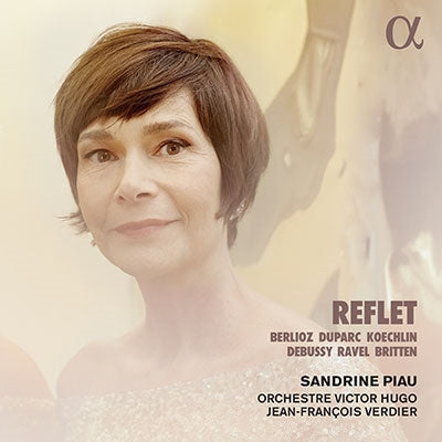 Sandrine Piau, Jean-François Verdier, Victor Hugo Fransh Conducting Orchestra - Reflet : Sandrine Piau(S)Jean-Francois Verdier / Victor Hugo Orchestra - Import CD
