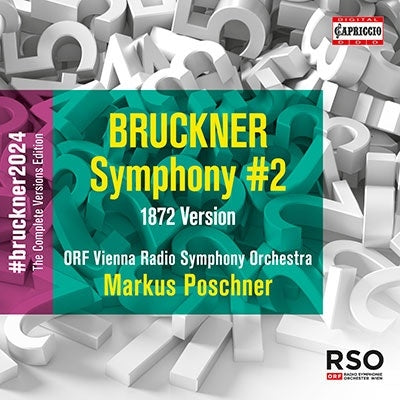 Markus Poschner, The Orf Vienna Radio Symphony Orchestra - Bruckner (1824-1896) Symphony No.2 -1872 Version : Markus Poschner / Vienna Radio Symphony Orchestra - Import CD