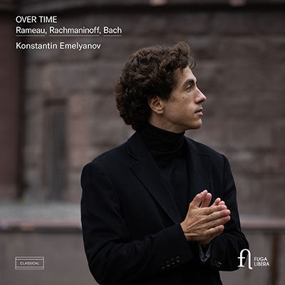 Konstantin Emelianov - Konstantin Emelyanov : Over Time -Rameau, Rachmaninov, J.S.Bach - Import CD
