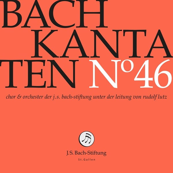 Rudolf Lutz 、 J.S.Bach Stiftung Orchestra & Choir - Bach:Kantaten No.46 - Import CD
