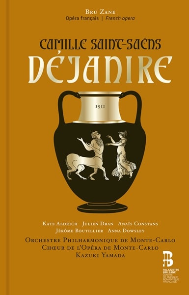 Yamada Kazuki 、Monte-Carlo Philharmonic Orchestra 、Monte Carlo National Opera Chorus 、Kate Aldrich、Julien Dran、Anais Constans、Saint-Saens (1835-1921): - Dejanire: - Import 2CD+BOOK