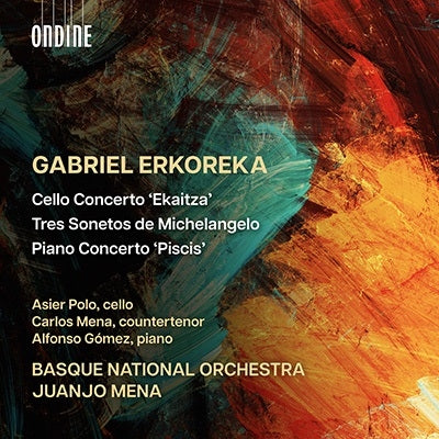 Juanjo Mena、Basque National Orchestra - Erkoreka, Gabriel (1969-): - Cello Concerto, Piano Concerto, Sonetos: J.Mena / Basque National O Asier Polo(Vc)Alfonso Gomez(P)C.Mena(Tc) - Import CD