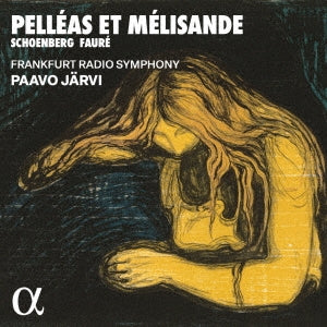 Paavo Jarvi, Frankfurt Radio Symphony Orchestra - Schoenberg & Fauré: Pelléas et Mélisande - Import CD