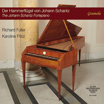 Richard Fuller - The Johann Schantz Fortepiano - Import CD