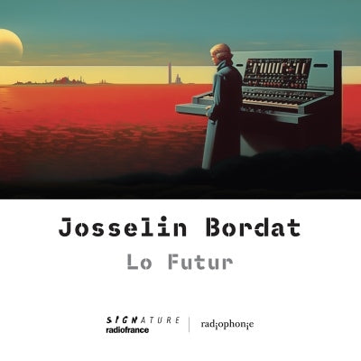 Josselin Bordat - Lo Futur - Import CD