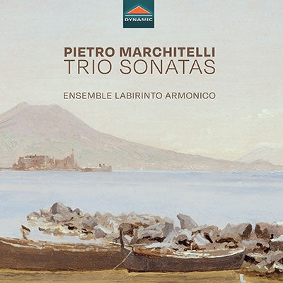 Ensemble Labirinto Armonico - Marchitelli, Pietro (1643-1729);Trio Sonatas: Ensemble Labirinto Armonico - Import CD