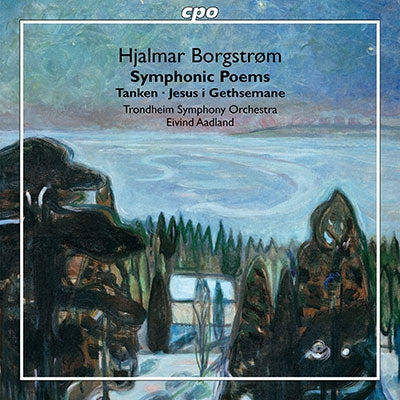 Eivind Aadland, Trondheim Symphony Orchestra - Borgstrom, Hjalmar (1864-1925);Tanken, Jesus in Gethsemane : Eivind Aadland / Trondheim Symphony Orchestra - Import CD