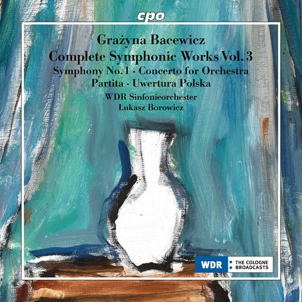 Lukasz Borowicz - Bacewicz:Complete Symphonic Works Vol.3 - Import CD