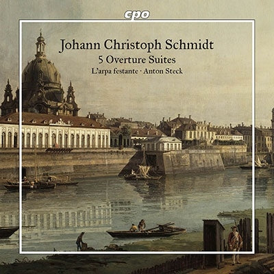 Anton Steck - Johann Christoph Schmidt:5 Overture Suite - Import CD