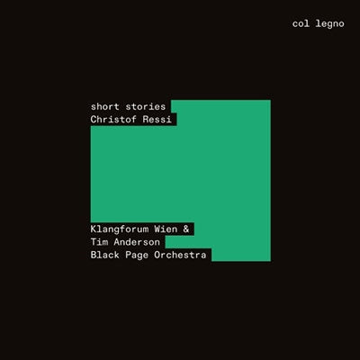 Tim Anderson / Klangforum Wien, Black Page Orchestra Ressi, Christof (1989-) - Short Stories - Import CD