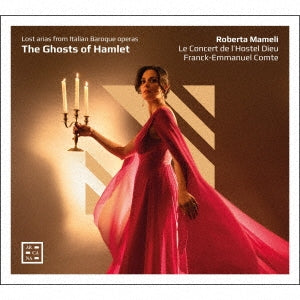 Roberta Mameli, Le Concert De L'Hostel Dinu, Franck-Emmanuel Comte - The Ghosts Of Hamlet-Lost Arias From Italian Baroque Operas - Import CD