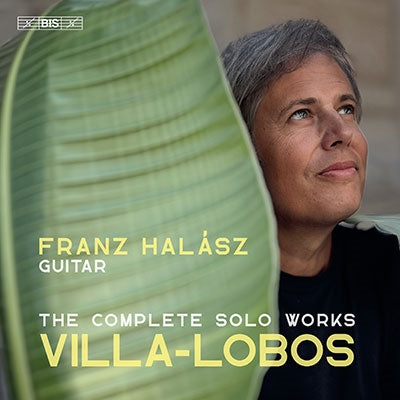 Franz Halasz Villa-Lobos, Heitor (1887-1959) - Complete Solo Guitar Works - Import SACD Hybrid