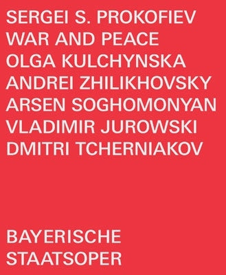 Vladimir Jurowski, Bavarian State Orchestra, Andrei Zhilyakovsky, Olga Kruchinskaya. - Prokofiev (1891-1953)War and Peace - Import Blu-ray Disc