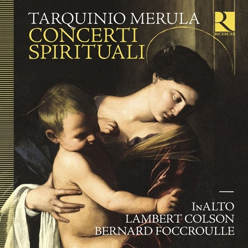 Bernard Foccroulle(Organ)Alice Foccroulle(S)Lambert Colson(Cor) - Merula (1595-1665): Concerti spirituali - Import CD