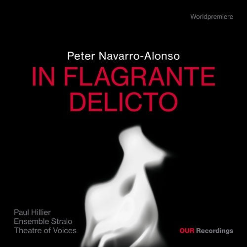 Paul Hillier - Navarro-Alonso, Peter :In flagrante delicto - Import CD