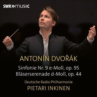 Pietari Inkinen、German Radio Saarbrücken-Kaiserslautern Philharmonic Orchestra - Dvorak:Symphony No.9 / Serenade For Wind Instruments - Import CD