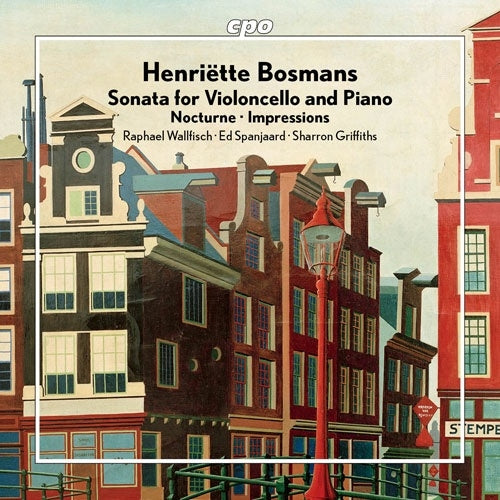 Raphael Wallfisch、Ed Spanjaard、Sharron Griffiths - Bosmans:Cello Sonata / Nocturne - Import CD