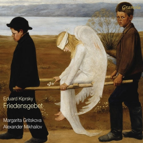 Margarita Gritskova、Alexander Mikhailov - Kiprsky:Junge Leiden / Friedensgebet - Import CD