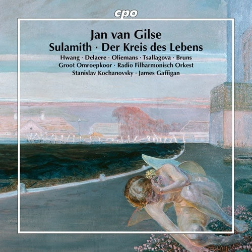 Stanislav Kochanovsky、James Gaffigan、Netherlands Radio Philharmonic Orchestra - Gilse:Sulamith / Der Kreis Des Lebens - Import CD