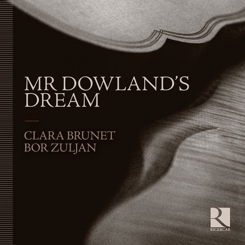 Bor Zuljan 、 Clara Brunet - Mr Dowland' s Dream - Import CD