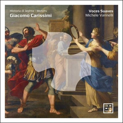 Michele Vannelli、Voces Suaves - Carissimi, Giacomo Historia di Jephte, Motets - Import CD