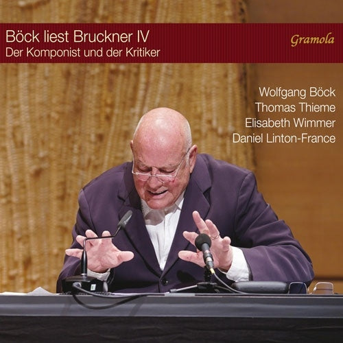 Wolfgang Beck、Thomas Thieme - Bruckner : Bock Liest Bruckner Vol.4 -Der Komponist und Der Kritiker Bock, Thieme(Narr)Wimmer(S)Linton-France(P) - Import CD