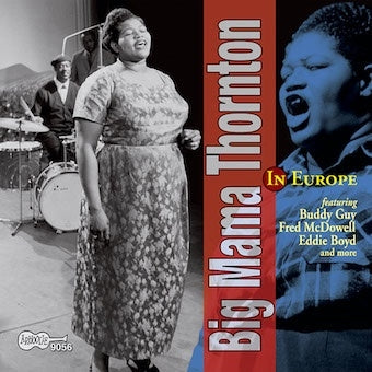 Big Mama Thornton - In Europe - Import CD
