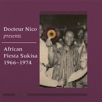 Docteur Nico、African Fiesta Sukisa - Dr Nico Presents African Fiesta Sukisa 1966-1974 - Import Vinyl 3 LP Record