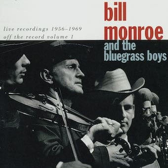Bill Monroe 、 The Blue Grass Boys - Live With The Bluegrass Boys 1956-1969 - Import CD