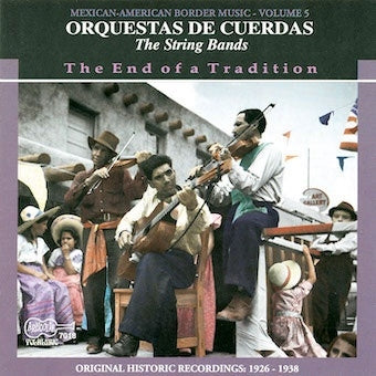 Various Artists - Orquestas De Cuerdas: The String Bands-the End Of A Tradition 1926-1938 - Import CD