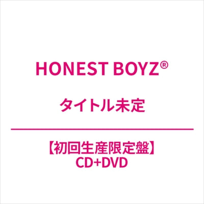 HONEST BOYZ(R) - Title is to be announced (6th Single) - Japan CD+DVD Limited Edition