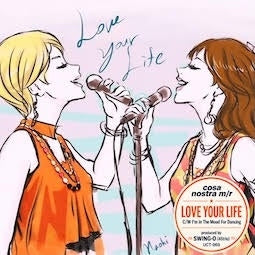 Cosa Nostra M/R - Love Your Life / I'm In The Mood For Dancing - Japan Vinyl 7 inch Single Record