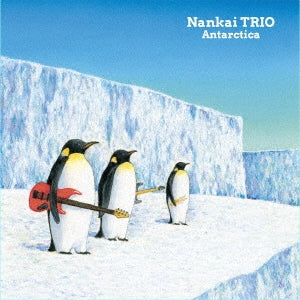 Nankai TRIO - Antarctica - Japan CD