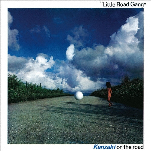 Kanzaki On The Road - Little Road Gang - Japan UHQCD Bonus Track