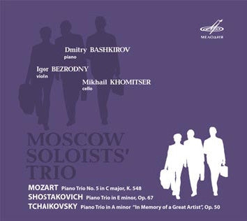 Mosco Soloists Tri - Mozart: Piano Trio No.5 K.548; Shostakovich: Piano Trio No.2 Op.67; Tchaikovsky: Piano Trio Op.50 / Moscow Soloists Trio - Import 2 CD Digipak
