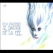 Gennady Rozhdestvensky - Stravinsky: Le Baiser de la Fee (The Fairy's Kiss) - Import CD