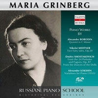 Maria Grinberg - Russian Piano School - Maria Grinberg - Borodin, Metonel, Shostakovich, Roxine - Import CD