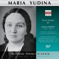 Maria Yudina - Russian Piano School - Maria Yudina - Brahms - Import CD
