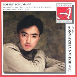 Schumann, Robert (1810-1856) - Davidsbundlertanze, Op.6, Grande Sonate Op.14, Gesange Der Fruhe, Op.133 / Yerzhanov(Pf) - Import CD