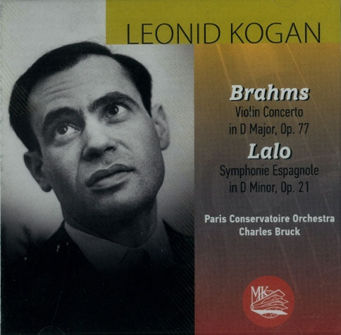 Leonid Kogan, André Vandernoot, Charles Bruck, Caroline Wenbon - Brahms & Lalo by Leonid Kogan - Import CD