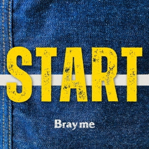 Bray me - START - Japan CD