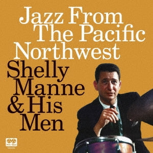 Shelly Manne & His Men - Jazz From The Pacific Northwest - Import 2 CD