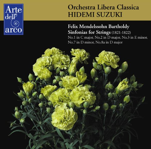 Mendelssohn (1809-1847) - String Symphonies Nos.1, 2, 3, 7, 8 : Orchestra Libera Classica Strings - Import CD