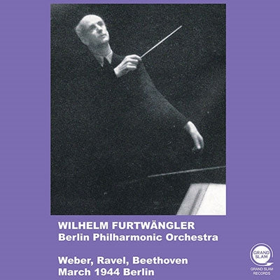 Wilhelm Furtwangler / Berlin Philharmonic (1944)Transfers & Production: Naoya Hirabayashi Beethoven (1770-1827) - Beethoven Symphony No.6, Ravel Daphnis Et Chloe Suite No.2, Weber - Import CD