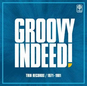 Takeshi Inomata - GROOVY INDEED! TRIO RECORDS / 1971 - 1981 - Japan CD
